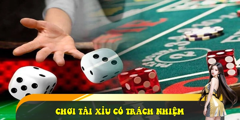 Chơi tài xỉu có trách nhiệm